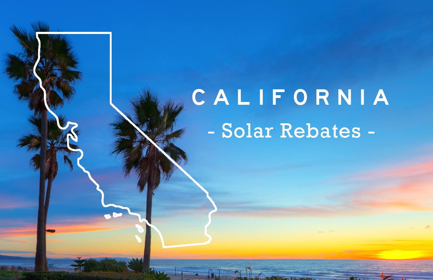 california-solar-rebates-and-incentives