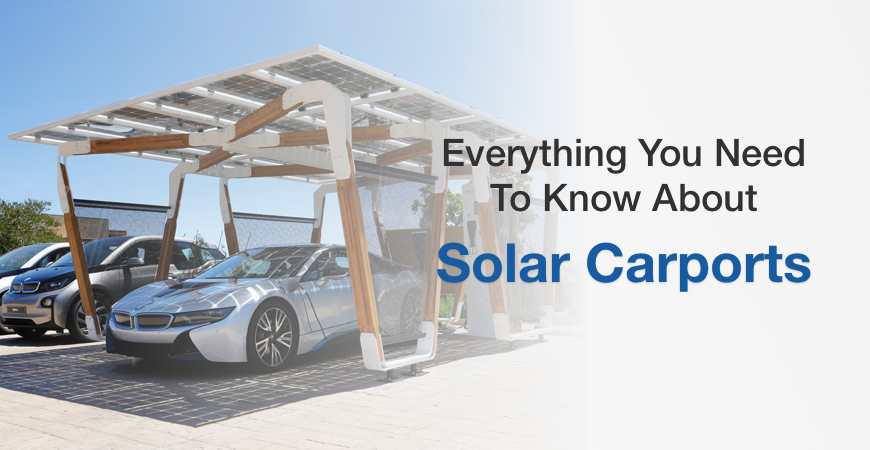 Everything You Need To Know About Solar Carports